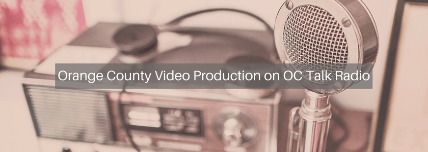 Orange County Video Production on OC Talk Radio