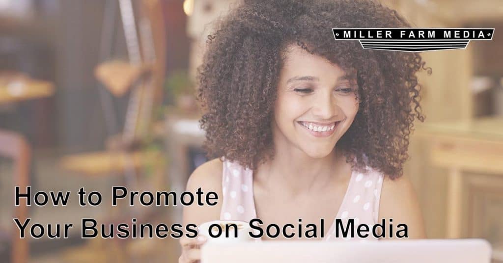 How to Promote Your Business on Social Media