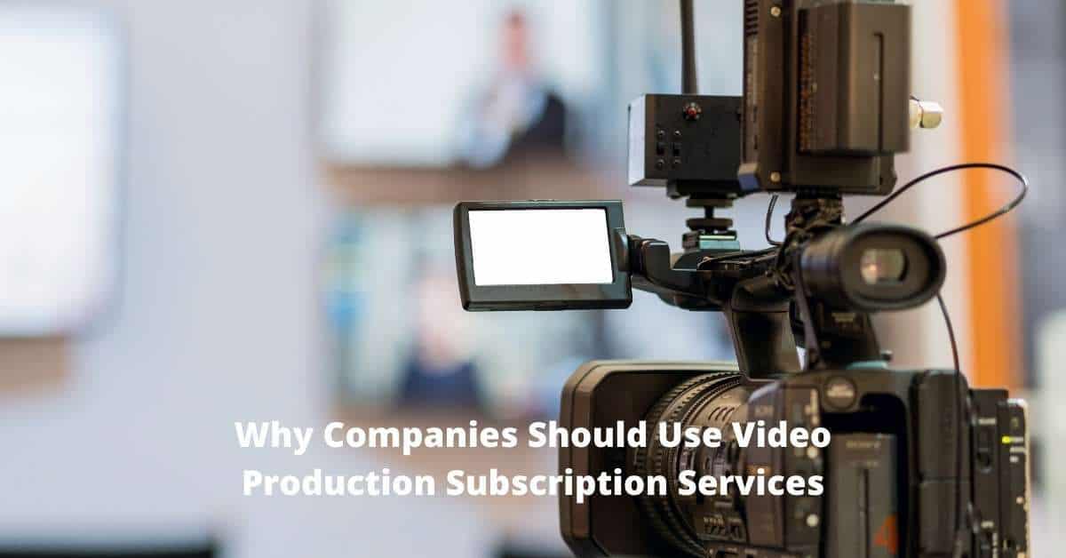 Video Production Subscription Services